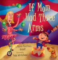 If Mom Had Three Arms 1402723563 Book Cover