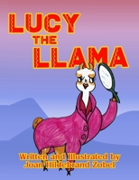 Lucy the Llama B08M7J3VTH Book Cover
