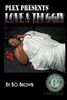 Love & Thuggin' 0982501862 Book Cover