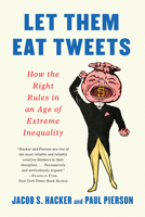 Let Them Eat Tweets 1631496840 Book Cover