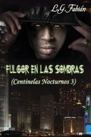 Fulgor En Las Sombras 1540523373 Book Cover