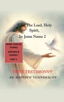 Take the Lead, Holy Spirit, in Jesus Name 2 B0F7V7N34M Book Cover