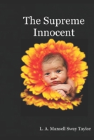 The Supreme Innocent: The Colour of the Cloth 1499342667 Book Cover
