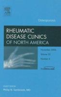 Osteoporosis, an Issue of Rhuematic Disease Clinics: Volume 32-4 141603904X Book Cover