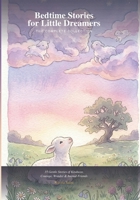 Bedtime Stories for Little Dreamers: The Complete Collection: 35 Gentle Stories of Kindness, Courage, Wonder & Animal Friends B0HJMDR962 Book Cover