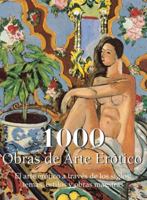 1000 Obras de Arte Erótico: El arte erótico a través de los siglos: temas, estilos y obras maestras B0F7LYRN3N Book Cover