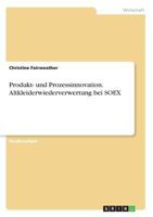 Produkt- und Prozessinnovation. Altkleiderwiederverwertung bei SOEX 3668235570 Book Cover