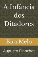 A Infância dos Ditadores: Augusto Pinochet B0C9SHBML1 Book Cover