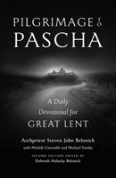 Pilgrimage to Pascha Large Print Edition: A Daily Devotional for Great Lent 1955890412 Book Cover