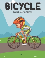 Bicycle Kids Coloring Book: A Lot of Relaxing and Beautiful Coloring Book for Kids with Bicycle Illustrations Designs B09TDW854Q Book Cover