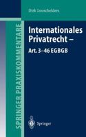 Internationales Privatrecht - Art. 3-46 EGBGB (Springer Praxiskommentare) (German Edition) 354040712X Book Cover