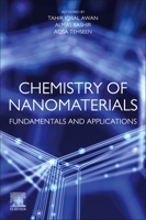 Chemistry of Nanomaterials: Fundamentals and Applications 0128189088 Book Cover