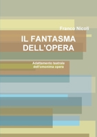 Il Fantasma Dell'opera 0244471568 Book Cover