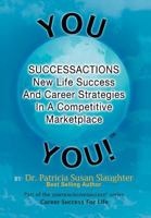 Successactions New Life Success And Career Strategies In A Competitive Marketplace: New Life Success And Career Strategies In A Competitive Marketplace 1479700525 Book Cover