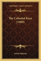 The Celestial Keys (Classic Reprint) 1166179966 Book Cover