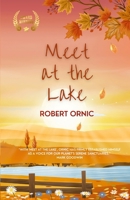 Meet at the Lake 1446766772 Book Cover