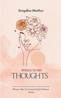 Wings To My Thoughts B0FNXF8RKN Book Cover