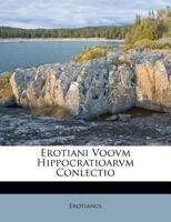 Erotiani Voovm Hippocratioarvm Conlectio 1148581448 Book Cover