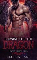 Burning for the Dragon 154255070X Book Cover