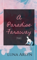 A Paradise Faraway 168563494X Book Cover