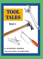 Tool Tales, Book 1 130074121X Book Cover