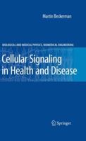 Cellular Signaling in Health and Disease 1441931090 Book Cover