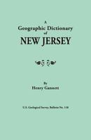 A geographic dictionary of New Jersey: USGS Bulletin 118 0806319585 Book Cover