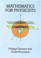 Mathematics for Physicists (Dover Books on Mathematics) 0486691934 Book Cover
