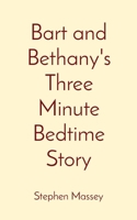 Bart and Bethany's Three Minute Bedtime Story 1775296482 Book Cover