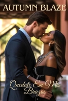 Stay In My Arms: Spanish Edition B0F1CQKQC4 Book Cover