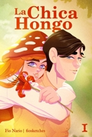 La Chica Hongo B0BW27PCX8 Book Cover