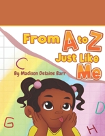 From A to Z Just Like Me B0C8758RBL Book Cover