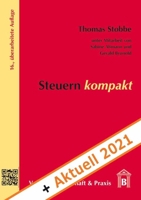 Steuern Kompakt + Aktuell 2021 3896737805 Book Cover