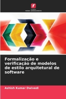 Formalização e verificação de modelos de estilo arquitetural de software (Portuguese Edition) 620243368X Book Cover