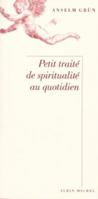 Petit traité de spiritualité au quotidien 2226106804 Book Cover