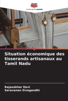 Situation économique des tisserands artisanaux au Tamil Nadu 6205635453 Book Cover
