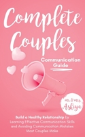 Complete Couples Communication Guide 1954104022 Book Cover