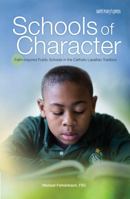 Schools of Character: Faith-Inspired Public Schools in the Catholic Lasallian Tradition 1599828448 Book Cover