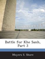Battle for Khe Sanh, Part 3 1288557299 Book Cover