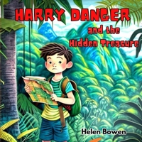 Harry Danger and the Hidden Treasure B0C9S3HSCS Book Cover