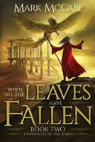When All the Leaves Have Fallen: Chronicles of the Ilaroi Book 2 0648491854 Book Cover