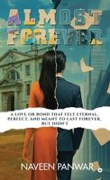 Almost Forever: A love or bond that felt eternal, perfect, and meant to last forever, but didn't B0FPMQ7CYZ Book Cover