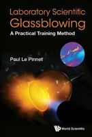 Laboratory Scientific Glassblowing: A Practical Training Method 1786342421 Book Cover