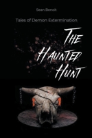 The Haunted Hunt: Tales of Demon Extermination B0C4XT33J4 Book Cover