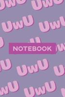 Notebook: Uwu Cuteness Overload Purple Pink Typography Meme 1091415951 Book Cover