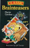 Classic Brainteasers 0806912618 Book Cover