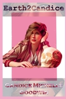 Earth2Candice (Cand!ce Keeps Happening and Earth2Candice) B0FNDS83N9 Book Cover