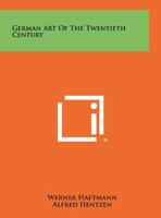 German Art of the Twentieth Century (Museum of Modern Art Publications in) 1258433850 Book Cover