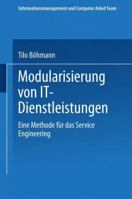 Modularisierung Von It-Dienstleistungen: Eine Methode Fur Das Service Engineering 382448059X Book Cover