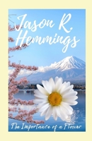 The Importance of a Flower B093RPTK2J Book Cover